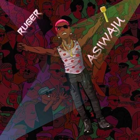 Ruger – "Asiwaju"