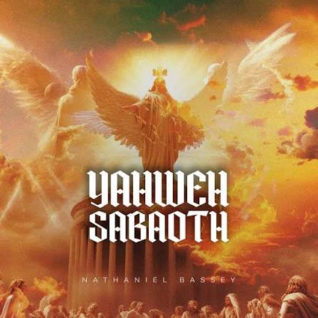 Nathaniel Bassey – "Yahweh Sabaoth"