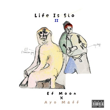 EF Moon Releases “Life Is Slo II” Featuring Ayo Maff: Everything You Need to Know