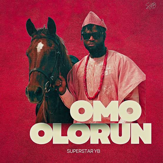 Superstar YB Drops “Omo Olorun” — An Afrobeats & Amapiano Anthem of Grace, Hustle, and Destiny Superstar YB Drops “Omo Olorun” — An Afrobeats & Amapiano Anthem of Grace, Hustle, and Destiny