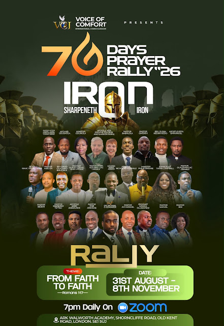 Voice of Comfort International Church London presents… 70 DAYS PRAYER RALLY ’26 (IRON SHARPENETH IRON!) Voice of Comfort International Church London presents… 70 DAYS PRAYER RALLY ’26 (IRON SHARPENETH IRON!)