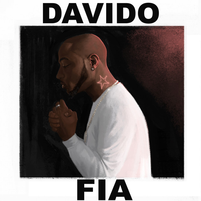 Davido – “FIA” Davido – “FIA”